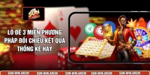 Lô Đề 3 Miền Phương Pháp Đối Chiếu Kết Quả Thống Kê Hay