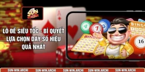 Lô Đề Siêu Tốc - Bí Quyết Lựa Chọn Dãy Số Hiệu Quả Nhất