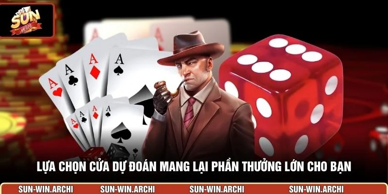 Lựa chọn cửa dự đoán mang lại phần thưởng lớn cho bạn