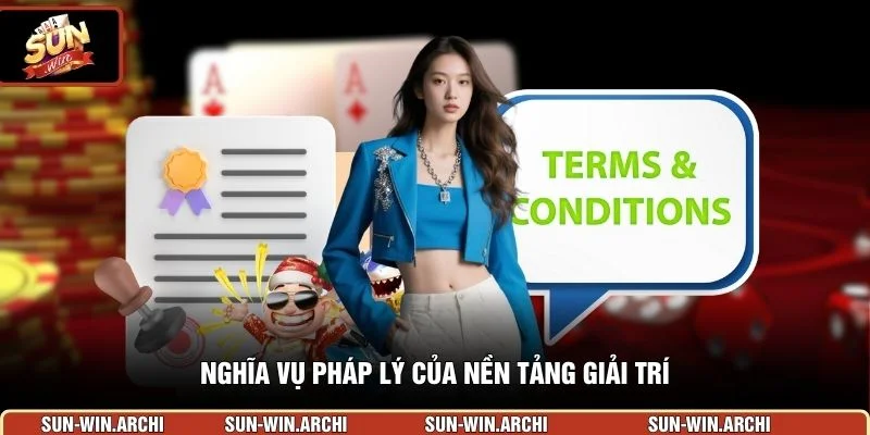 Nghĩa vụ pháp lý của nền tảng giải trí