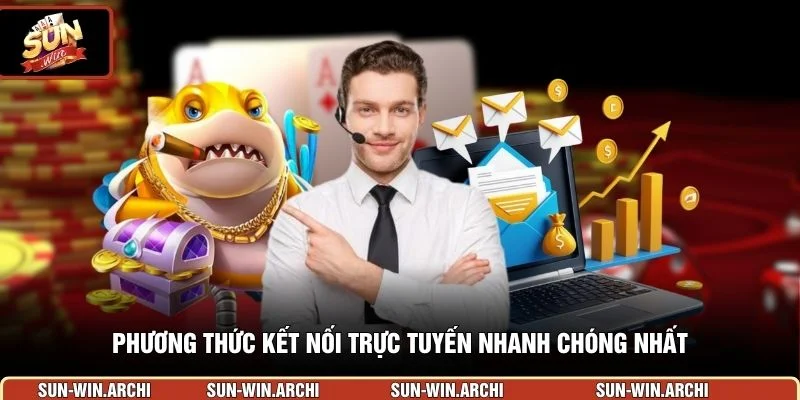 Phương thức kết nối trực tuyến nhanh chóng nhất
